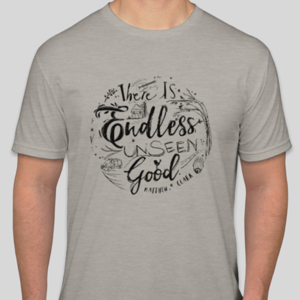 Endless Unseen Good T-Shirt